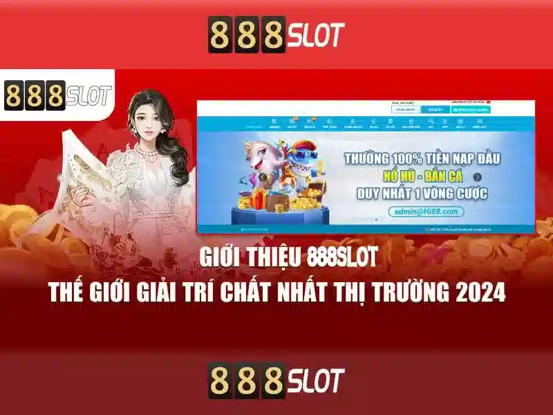 888slot - Đánh giá nền tảng Casino trực tuyến tại Việt Nam